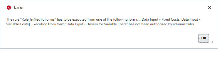 Form “Data Input – Drivers for Variable Costs”Job Console message stating therule was blocked
